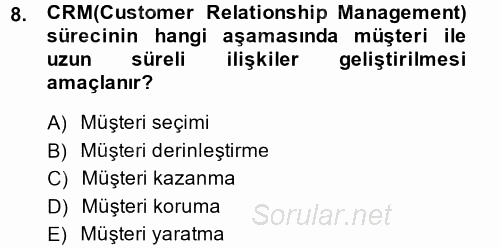Satış Teknikleri 2014 - 2015 Dönem Sonu Sınavı 8.Soru