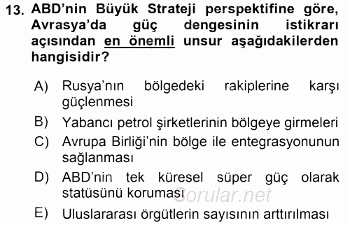 Orta Asya ve Kafkaslarda Siyaset 2017 - 2018 Ara Sınavı 13.Soru