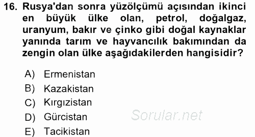 Orta Asya ve Kafkaslarda Siyaset 2017 - 2018 Ara Sınavı 16.Soru