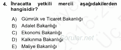 Dış Ticaret İşlemleri 2016 - 2017 3 Ders Sınavı 4.Soru