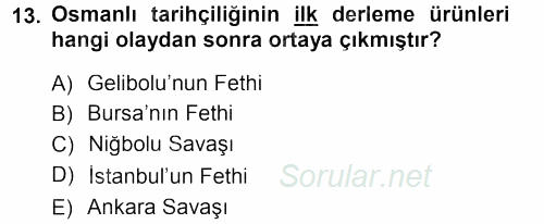 Tarih Metodu 2012 - 2013 Dönem Sonu Sınavı 13.Soru