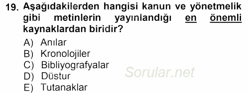 Tarih Metodu 2012 - 2013 Dönem Sonu Sınavı 19.Soru