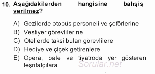Sosyal Davranış ve Protokol 2013 - 2014 Ara Sınavı 10.Soru