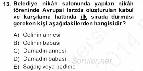 Sosyal Davranış ve Protokol 2013 - 2014 Ara Sınavı 13.Soru