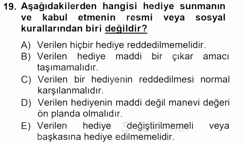 Sosyal Davranış ve Protokol 2013 - 2014 Ara Sınavı 19.Soru
