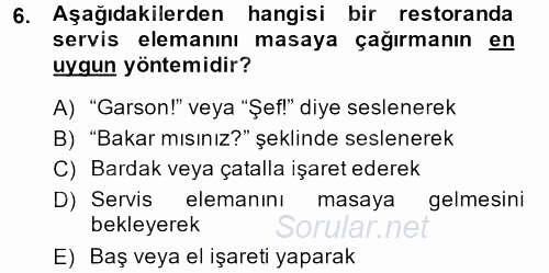Sosyal Davranış ve Protokol 2013 - 2014 Ara Sınavı 6.Soru