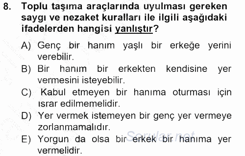Sosyal Davranış ve Protokol 2013 - 2014 Ara Sınavı 8.Soru