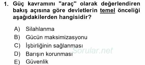 Uluslararası İlişkiler Kuramları 1 2016 - 2017 3 Ders Sınavı 1.Soru