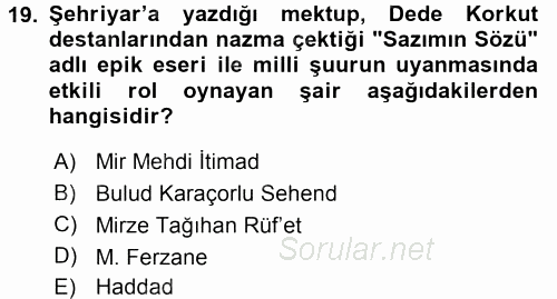 Çağdaş Türk Edebiyatları 1 2016 - 2017 Ara Sınavı 19.Soru