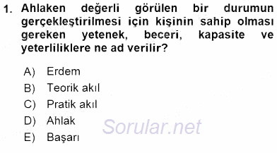 Adalet Meslek Etiği 2016 - 2017 Ara Sınavı 1.Soru