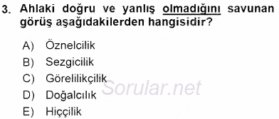 Adalet Meslek Etiği 2016 - 2017 Ara Sınavı 3.Soru