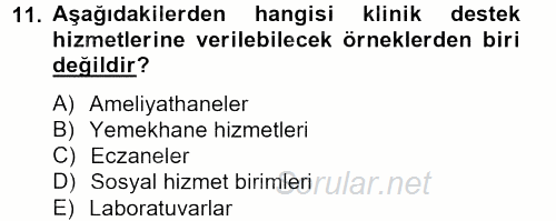 Sağlık Kurumları Yönetimi 2 2012 - 2013 Ara Sınavı 11.Soru