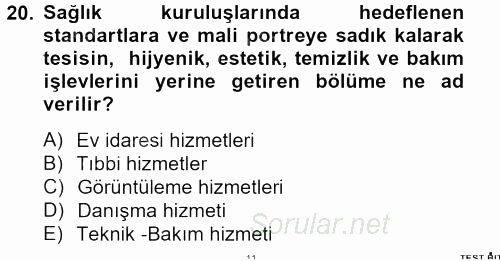 Sağlık Kurumları Yönetimi 2 2012 - 2013 Ara Sınavı 20.Soru