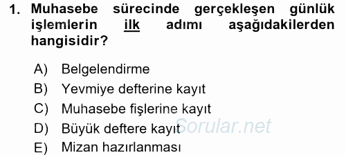 Ön Muhasebe Yazılımları Ve Kullanımı 2015 - 2016 Ara Sınavı 1.Soru