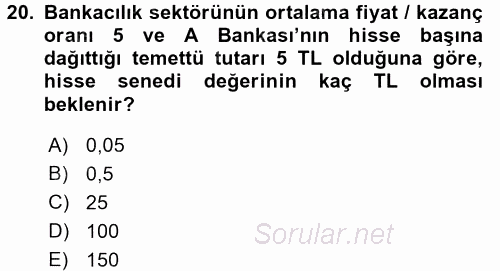 Bankaların Yönetimi Ve Denetimi 2017 - 2018 3 Ders Sınavı 20.Soru