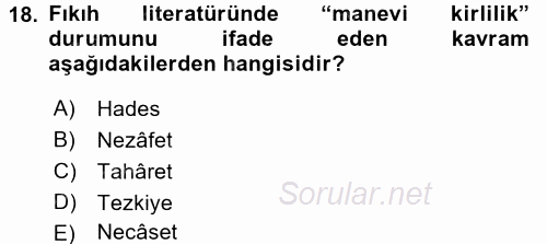 İslam İbadet Esasları 2015 - 2016 Tek Ders Sınavı 18.Soru