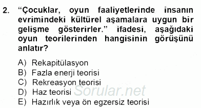 Çocukta Oyun Gelişimi 2013 - 2014 Dönem Sonu Sınavı 2.Soru