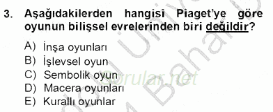 Çocukta Oyun Gelişimi 2013 - 2014 Dönem Sonu Sınavı 3.Soru