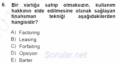 Spor Finansmanı 2013 - 2014 Dönem Sonu Sınavı 6.Soru