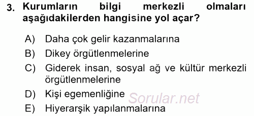Bilgi Ekonomisi 2017 - 2018 Ara Sınavı 3.Soru