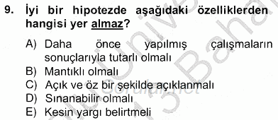 Bilimsel Araştırma Yöntemleri 2012 - 2013 Ara Sınavı 9.Soru