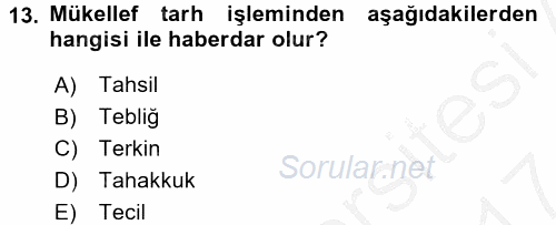 Vergi Usul Hukuku 2016 - 2017 Ara Sınavı 13.Soru