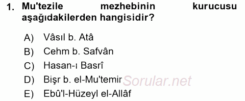 İslam Mezhepleri Tarihi 2017 - 2018 Dönem Sonu Sınavı 1.Soru