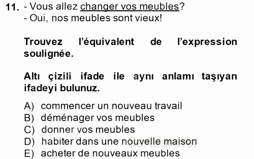 Fransızca 1 2014 - 2015 Tek Ders Sınavı 11.Soru