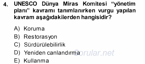 Kültürel Miras Yönetimi 2014 - 2015 Tek Ders Sınavı 4.Soru