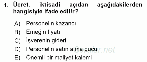 Ücret ve Ödül Yönetimi 2015 - 2016 Dönem Sonu Sınavı 1.Soru