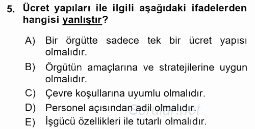 Ücret ve Ödül Yönetimi 2015 - 2016 Dönem Sonu Sınavı 5.Soru