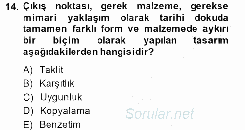 Restorasyon ve Koruma İlkeleri 2013 - 2014 Dönem Sonu Sınavı 14.Soru