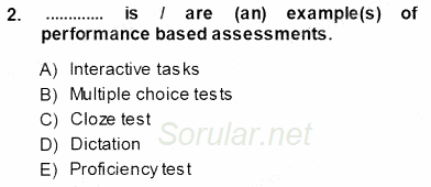 Yabancı Dil Öğretiminde Ölçme Ve Değerlendirme 1 2013 - 2014 Ara Sınavı 2.Soru