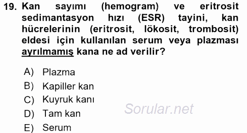 Veteriner Laboratuvar Teknikleri ve Prensipleri 2015 - 2016 Tek Ders Sınavı 19.Soru