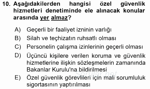 Özel Güvenlik Hukuku 2 2016 - 2017 Dönem Sonu Sınavı 10.Soru