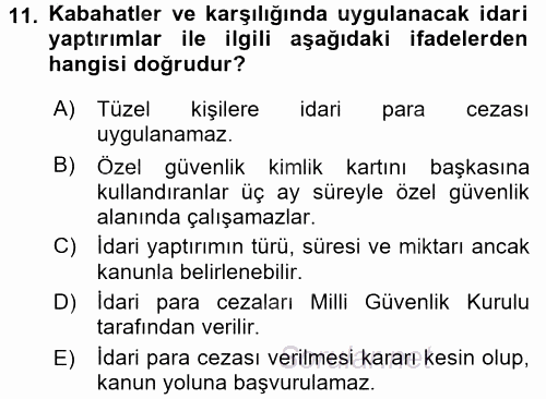 Özel Güvenlik Hukuku 2 2016 - 2017 Dönem Sonu Sınavı 11.Soru