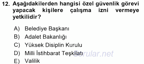 Özel Güvenlik Hukuku 2 2016 - 2017 Dönem Sonu Sınavı 12.Soru