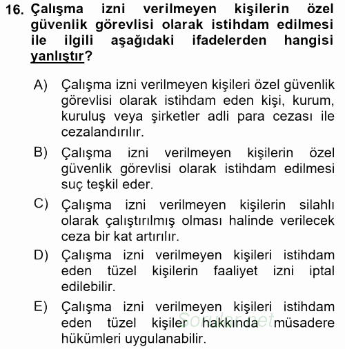 Özel Güvenlik Hukuku 2 2016 - 2017 Dönem Sonu Sınavı 16.Soru