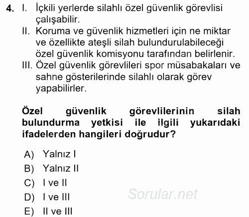 Özel Güvenlik Hukuku 2 2016 - 2017 Dönem Sonu Sınavı 4.Soru
