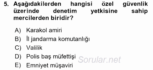 Özel Güvenlik Hukuku 2 2016 - 2017 Dönem Sonu Sınavı 5.Soru