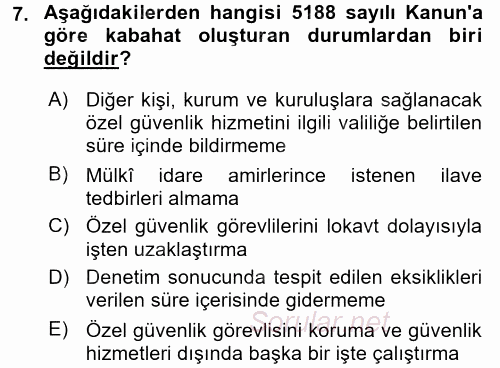 Özel Güvenlik Hukuku 2 2016 - 2017 Dönem Sonu Sınavı 7.Soru