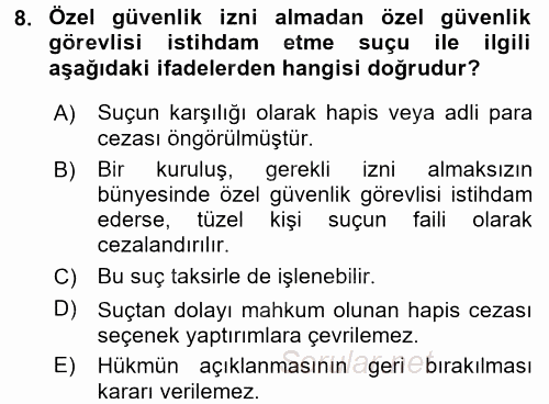 Özel Güvenlik Hukuku 2 2016 - 2017 Dönem Sonu Sınavı 8.Soru