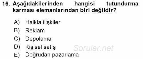 Sağlık Hizmetleri Pazarlaması 2016 - 2017 Dönem Sonu Sınavı 16.Soru