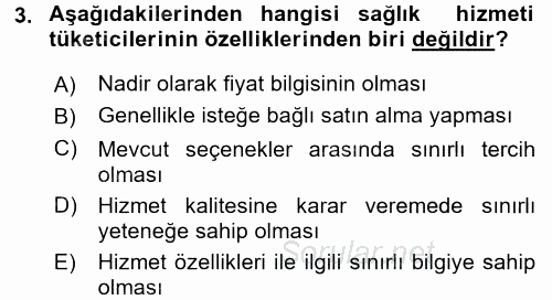 Sağlık Hizmetleri Pazarlaması 2016 - 2017 Dönem Sonu Sınavı 3.Soru