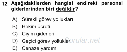 Sağlık Kurumlarında Maliyet Yönetimi 2015 - 2016 Tek Ders Sınavı 12.Soru