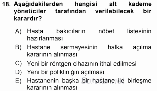 Sağlık Kurumlarında Maliyet Yönetimi 2015 - 2016 Tek Ders Sınavı 18.Soru