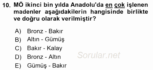 Eski Anadolu Tarihi 2016 - 2017 Ara Sınavı 10.Soru