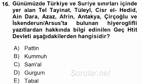 Eski Anadolu Tarihi 2016 - 2017 Ara Sınavı 16.Soru