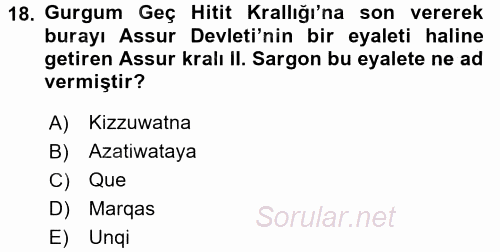 Eski Anadolu Tarihi 2016 - 2017 Ara Sınavı 18.Soru