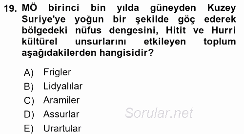 Eski Anadolu Tarihi 2016 - 2017 Ara Sınavı 19.Soru